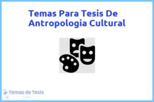 Tesis de Antropologia Cultural: Ejemplos y temas TFG TFM