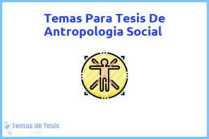 Tesis de Antropologia Social: Ejemplos y temas TFG TFM