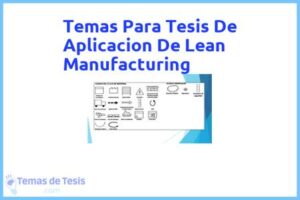 Tesis de Aplicacion De Lean Manufacturing: Ejemplos y temas TFG TFM