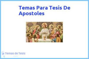 Tesis de Apostoles: Ejemplos y temas TFG TFM