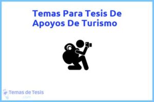 Tesis de Apoyos De Turismo: Ejemplos y temas TFG TFM