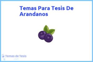 Tesis de Arandanos: Ejemplos y temas TFG TFM