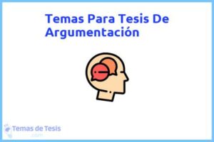 Tesis de Argumentación: Ejemplos y temas TFG TFM