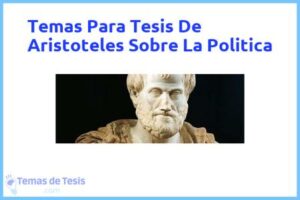 Tesis de Aristoteles Sobre La Politica: Ejemplos y temas TFG TFM