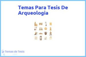 Tesis de Arqueologia: Ejemplos y temas TFG TFM