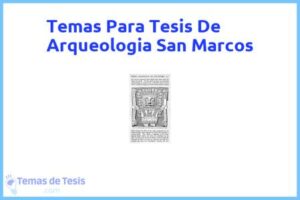 Tesis de Arqueologia San Marcos: Ejemplos y temas TFG TFM
