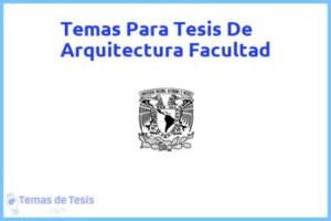 Tesis de Arquitectura Facultad: Ejemplos y temas TFG TFM