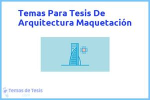 Tesis de Arquitectura Maquetación: Ejemplos y temas TFG TFM