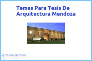 Tesis de Arquitectura Mendoza: Ejemplos y temas TFG TFM