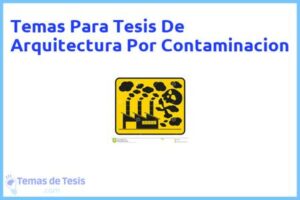 Tesis de Arquitectura Por Contaminacion: Ejemplos y temas TFG TFM