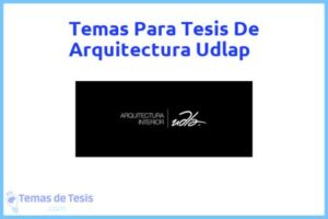 Tesis de Arquitectura Udlap: Ejemplos y temas TFG TFM