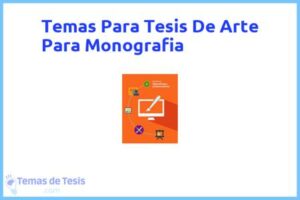 Tesis de Arte Para Monografia: Ejemplos y temas TFG TFM
