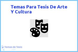 Tesis de Arte Y Cultura: Ejemplos y temas TFG TFM
