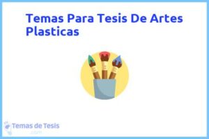 Tesis de Artes Plasticas: Ejemplos y temas TFG TFM