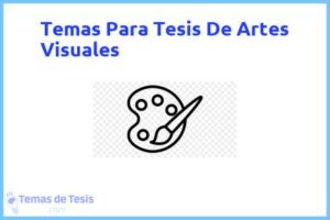 Tesis de Artes Visuales: Ejemplos y temas TFG TFM
