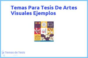 Tesis de Artes Visuales Ejemplos: Ejemplos y temas TFG TFM
