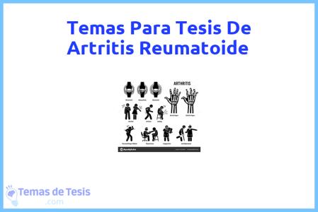temas de tesis de Artritis Reumatoide, ejemplos para tesis en Artritis Reumatoide, ideas para tesis en Artritis Reumatoide, modelos de trabajo final de grado TFG y trabajo final de master TFM para guiarse