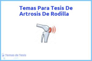 Tesis de Artrosis De Rodilla: Ejemplos y temas TFG TFM
