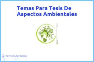 Tesis de Aspectos Ambientales: Ejemplos y temas TFG TFM
