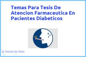 Tesis de Atencion Farmaceutica En Pacientes Diabeticos: Ejemplos y temas TFG TFM