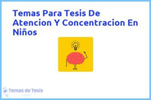 Tesis de Atencion Y Concentracion En Niños: Ejemplos y temas TFG TFM
