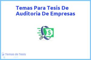 Tesis de Auditoria De Empresas: Ejemplos y temas TFG TFM