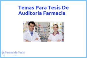 Tesis de Auditoria Farmacia: Ejemplos y temas TFG TFM