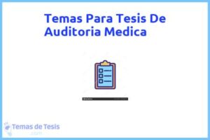 Tesis de Auditoria Medica: Ejemplos y temas TFG TFM