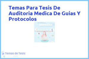 Tesis de Auditoria Medica De Guias Y Protocolos: Ejemplos y temas TFG TFM