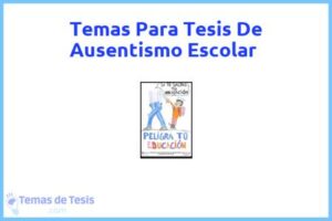 Tesis de Ausentismo Escolar: Ejemplos y temas TFG TFM