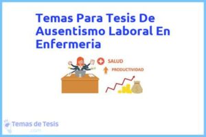 Tesis de Ausentismo Laboral En Enfermeria: Ejemplos y temas TFG TFM