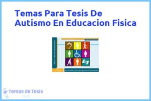 Tesis de Autismo En Educacion Fisica: Ejemplos y temas TFG TFM
