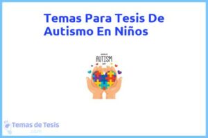 Tesis de Autismo En Niños: Ejemplos y temas TFG TFM