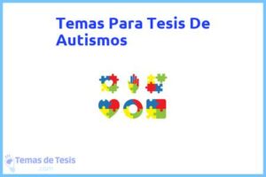 Tesis de Autismos: Ejemplos y temas TFG TFM