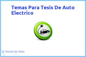 Tesis de Auto Electrico: Ejemplos y temas TFG TFM