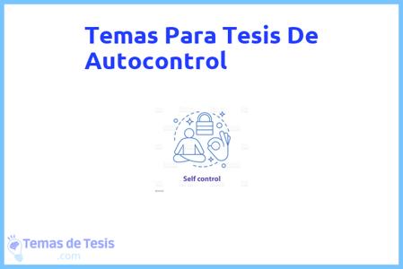 Tesis de Autocontrol: Ejemplos y temas TFG TFM