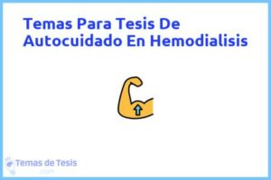 Tesis de Autocuidado En Hemodialisis: Ejemplos y temas TFG TFM