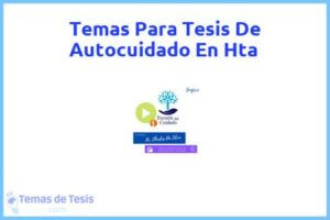 Tesis de Autocuidado En Hta: Ejemplos y temas TFG TFM