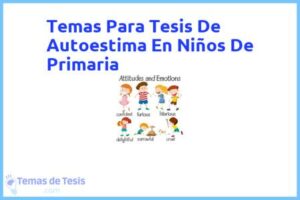 Tesis de Autoestima En Niños De Primaria: Ejemplos y temas TFG TFM