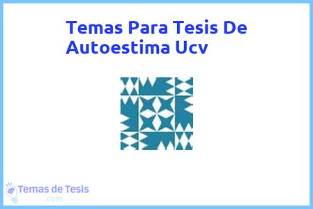 Tesis de Autoestima Ucv: Ejemplos y temas TFG TFM