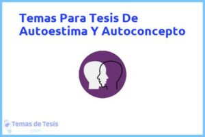 Tesis de Autoestima Y Autoconcepto: Ejemplos y temas TFG TFM