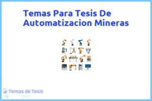 Tesis de Automatizacion Mineras: Ejemplos y temas TFG TFM