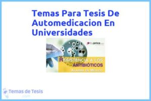 Tesis de Automedicacion En Universidades: Ejemplos y temas TFG TFM