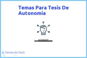 Tesis de Autonomia: Ejemplos y temas TFG TFM