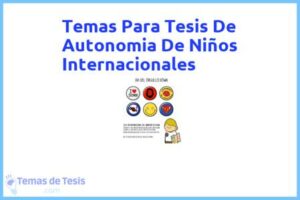 Tesis de Autonomia De Niños Internacionales: Ejemplos y temas TFG TFM
