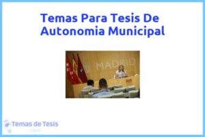 Tesis de Autonomia Municipal: Ejemplos y temas TFG TFM