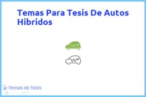 Tesis de Autos Hibridos: Ejemplos y temas TFG TFM