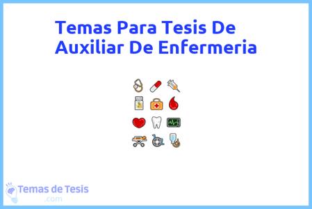 temas de tesis de Auxiliar De Enfermeria, ejemplos para tesis en Auxiliar De Enfermeria, ideas para tesis en Auxiliar De Enfermeria, modelos de trabajo final de grado TFG y trabajo final de master TFM para guiarse