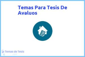 Tesis de Avaluos: Ejemplos y temas TFG TFM