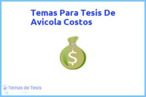 Tesis de Avicola Costos: Ejemplos y temas TFG TFM